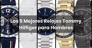 【Reloj tommy hilfiger hombre】Los 5 Mejores Relojes Tommy Hilfiger para Hombres ?