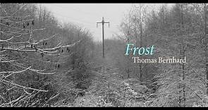 Frost - Thomas Bernhard (Book Review)