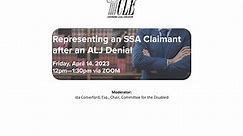 #2463 Representing an SSA Claimant After an ALJ Denial