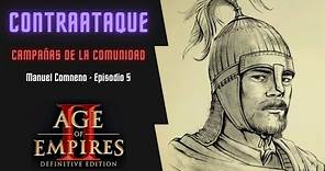 CONTRAATAQUE | Age Of Empires II: DE | Campaña de Manuel I Comneno | Episodio 5 - FINAL