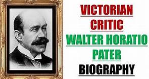 Walter Pater Biography || Victorian critic || Literary criticism || English with Saba