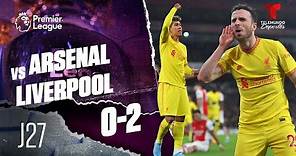 Highlights & Goals | Arsenal vs. Liverpool 0-2 | Premier League | Telemundo Deportes