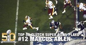 #12: Marcus Allen Turns Nothing into a 74-yard TD in Super Bowl XVIII | Top 50 Clutch SB Plays