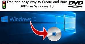 How to create and burn a DVD for free in Windows 10
