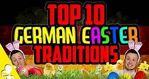TOP 10 GERMAN EASTER TRADITIONS