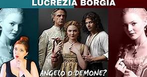 LUCREZIA BORGIA - ANGELO O DEMONE?
