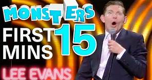 The First 15 Minutes Of Lee Evans Monsters Tour | Lee Evans