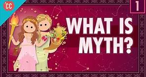 What Is Myth? Crash Course World Mythology #1