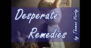 Desperate Remedies by Thomas Hardy read by Various Part 1/3 | Full Audio Book