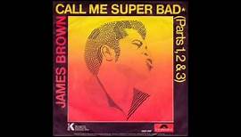 James Brown - Call Me Super Bad