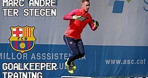 Marc-André Ter stegen / Goalkeeper Training / FC Barcelona !