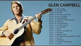 Glen Campbell Greatest Hits || Glen Campbell Greatest Hits Playlist