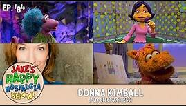 Donna Kimball (Puppeteer/Actress) || Ep. 184