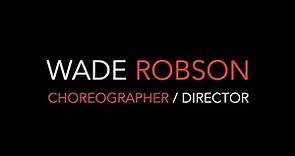 Wade Robson - Choreographer/Director Reel 2023