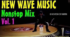 New Wave Music Nonstop Mix Vol 1 (DJ DOD Mix)