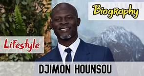 Djimon Hounsou Hollywood Actor Biography & Lifestyle
