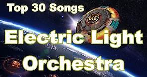 Top 10 Electric Light Orchestra Songs (30 Songs) Greatest Hits (Jeff ...