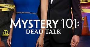 Mystery 101: Dead Talk