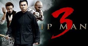 IP Man 3 Trailer Movie