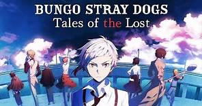 Bungo Stray Dogs: Tales of the Lost - Official Trailer