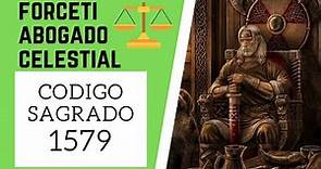 🙏 Código Sagrado 1579 ABOGADO CELESTIAL FORCETI ( veloz resuelve juicios, problemas y tramites) 🙏