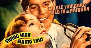 Swing High, Swing Low (1937) Carole Lombard | Romantic Comedy Musical | Full Length Movie