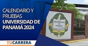 Conoce el calendario de pruebas de ingreso a la Universidad de Panamá