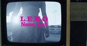 Neon Girl - L.E.K.O | Bandet och jag