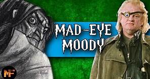 The Story of Alastor (Mad-Eye) Moody: Harry Potter Explained