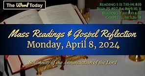 Today's Catholic Mass Readings & Gospel Reflection - Monday, April 8, 2024