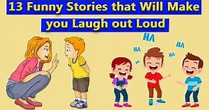 13 FUNNY STORIES THAT WILL MAKE YOU LAUGH OUT LOUD | By Life Beam