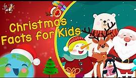 Christmas Facts for Kids (Educational Video for Kids)