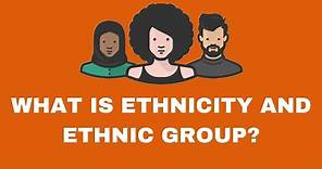What is Ethnicity? | Ethnic Groups |Race | Ethnicity Vs Race |