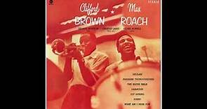 Clifford Brown & Max Roach - 1956- FULL ALBUM