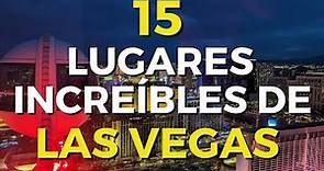 15 Lugares para visitar en LAS VEGAS Nevada 😎