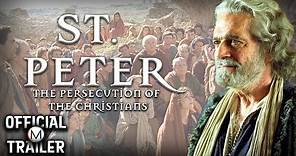 ST. PETER THE PERSECUTION OF CHRISTIANS (2005) | Official Trailer