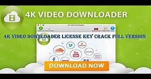4K Video Downloader License Key Crack Full Version