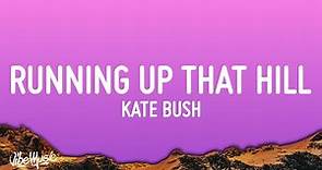 Kate Bush - Running Up That Hill (Lyrics) | Stranger Things 4 Soundtrack