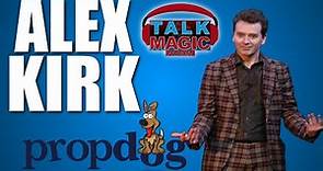 Alex Kirk - The Origins, PropDog & New Directions | Talk Magic #205