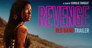 REVENGE [RED BAND trailer] – In theaters & On Demand May 11th