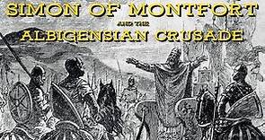 Simon of Montfort and the Albigensian Crusade