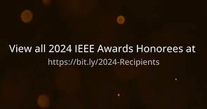 Announcing the 2024 IEEE Awards Recipients