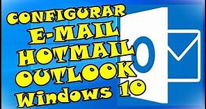 Como Configurar E-Mail Microsoft (Hotmail-Outlook) No Windows 10