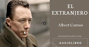 El extranjero de Albert Camus. Con introducción. Audiolibro completo.