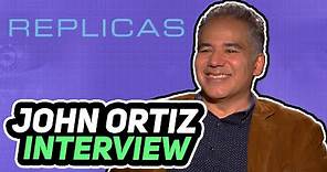 "Replicas" John Ortiz interview