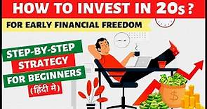 Best STRATEGY TO INVEST in 20s - Step by Step Guide