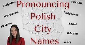 Polish Cities and their PRONUNCIATIONS