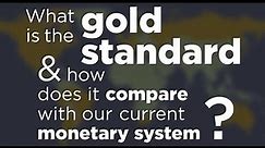 The Gold Standard Explained