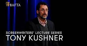 Tony Kushner | BAFTA Screenwriters’ Lecture Series