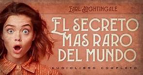 Earl Nightingale - EL SECRETO MÁS RARO DEL MUNDO (Audiolibro Completo en Español)